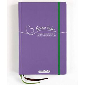 smarticular - Grüner Faden (Provence) - Der grüne Jahresplaner für mehr Nachhaltigkeit und ein einfaches Leben: Kreativ wie ein Bullet Journal, dazu über 200 ... und Rezepte; ressourcenschonend da undatiert - Preis vom 07.06.2026 05:33:53 h smarticular - Grüner Faden (Provence) - Der grüne Jahresplaner für mehr Nachhaltigkeit und ein einfaches Leben: Kreativ wie ein Bullet Journal, dazu über 200 ... und Rezepte; ressourcenschonend da undatiert - Preis vom 07.06.2026 05:33:53 h