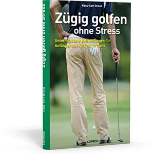 Braun Zügig golfen ohne Stress: Unterhaltsame Betrachtungen für Anfänger und Fortgeschrittene - Preis vom 12.06.2026 05:40:31 h Braun Zügig golfen ohne Stress: Unterhaltsame Betrachtungen für Anfänger und Fortgeschrittene - Preis vom 12.06.2026 05:40:31 h