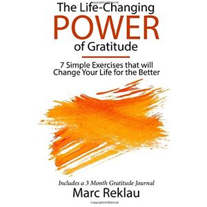 Marc The Life-Changing Power of Gratitude: 7 Simple Exercises that will Change Your Life for the Better. Includes a 3 Month Gratitude Journal. (Change your habits, change your life, Band 6) - Preis vom 16.06.2026 05:30:18 h Marc The Life-Changing Power of Gratitude: 7 Simple Exercises that will Change Your Life for the Better. Includes a 3 Month Gratitude Journal. (Change your habits, change your life, Band 6) - Preis vom 16.06.2026 05:30:18 h
