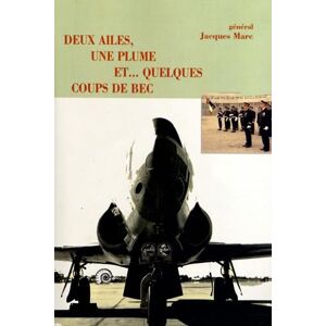 Marc Deux ailes, une plume... et quelques coups de bec : mémoires - Preis vom 16.06.2026 05:30:18 h Marc Deux ailes, une plume... et quelques coups de bec : mémoires - Preis vom 16.06.2026 05:30:18 h