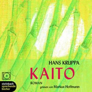 Hans Kruppa - Kaito. Roman. 4 CDs - Preis vom 16.06.2026 05:30:18 h Hans Kruppa - Kaito. Roman. 4 CDs - Preis vom 16.06.2026 05:30:18 h