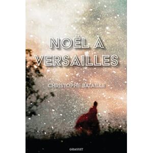 Christophe Bataille - Noël à Versailles - Preis vom 12.06.2026 05:40:31 h Christophe Bataille - Noël à Versailles - Preis vom 12.06.2026 05:40:31 h