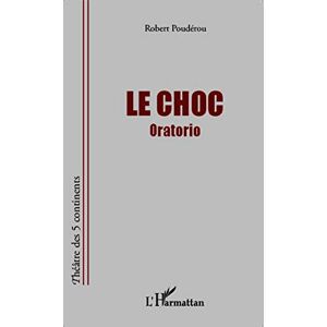 Robert Poudérou - Le choc : oratorio - Preis vom 15.06.2026 05:30:30 h Robert Poudérou - Le choc : oratorio - Preis vom 15.06.2026 05:30:30 h