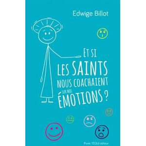 Edwige Billot - Et si les saints nous coachaient sur nos émotions ? - Preis vom 15.06.2026 05:30:30 h Edwige Billot - Et si les saints nous coachaient sur nos émotions ? - Preis vom 15.06.2026 05:30:30 h