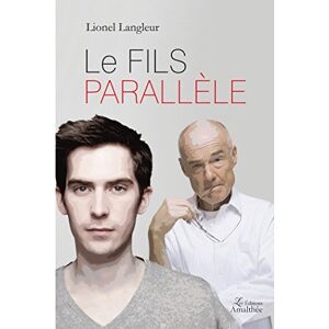 Lionel Langleur - LE FILS PARALLELE - Preis vom 15.06.2026 05:30:30 h Lionel Langleur - LE FILS PARALLELE - Preis vom 15.06.2026 05:30:30 h