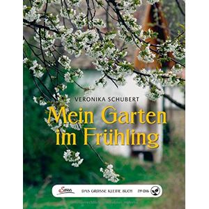 Veronika Schubert - Das große kleine Buch: Mein Garten im Frühling - Preis vom 14.06.2026 05:24:48 h Veronika Schubert - Das große kleine Buch: Mein Garten im Frühling - Preis vom 14.06.2026 05:24:48 h