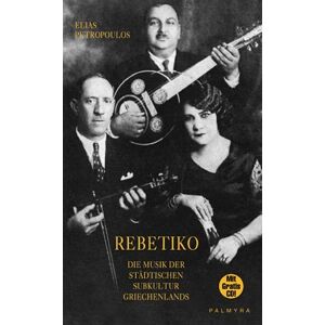Elias Petropoulos - Rebetiko: Die Musik der städtischen Subkultur Griechenlands, inkl. Audio-CD - Preis vom 14.06.2026 05:24:48 h Elias Petropoulos - Rebetiko: Die Musik der städtischen Subkultur Griechenlands, inkl. Audio-CD - Preis vom 14.06.2026 05:24:48 h