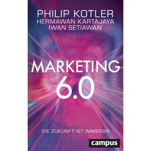 Philip Kotler - Marketing 6.0: Die Zukunft ist immersiv - Preis vom 13.06.2026 05:28:29 h Philip Kotler - Marketing 6.0: Die Zukunft ist immersiv - Preis vom 13.06.2026 05:28:29 h