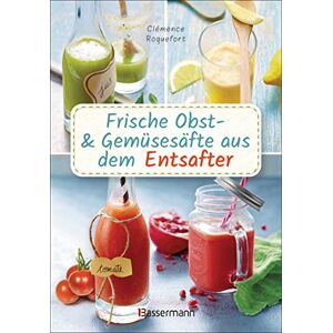 Clémence Roquefort - Frische Obst- und Gemüsesäfte aus dem Entsafter. 111 Rezepte für Gesundheit, Energie und gute Laune. Plus Zusatzrezepte für die Verwendung der ... oder Detoxhilfen zum Fasten und Entschlacken - Preis vom 12.06.2026 05:40:31 h Clémence Roquefort - Frische Obst- und Gemüsesäfte aus dem Entsafter. 111 Rezepte für Gesundheit, Energie und gute Laune. Plus Zusatzrezepte für die Verwendung der ... oder Detoxhilfen zum Fasten und Entschlacken - Preis vom 12.06.2026 05:40:31 h