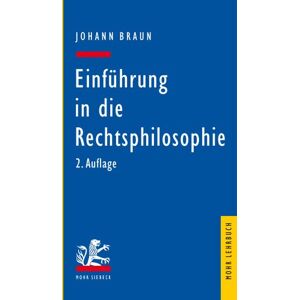 Braun Einführung in die Rechtsphilosophie: Der Gedanke des Rechts (Mohr Lehrbuch) - Preis vom 12.06.2026 05:40:31 h Braun Einführung in die Rechtsphilosophie: Der Gedanke des Rechts (Mohr Lehrbuch) - Preis vom 12.06.2026 05:40:31 h