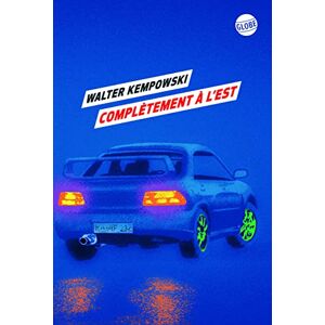 Walter Kempowski - Complètement à l'Est - Preis vom 16.06.2026 05:30:18 h Walter Kempowski - Complètement à l'Est - Preis vom 16.06.2026 05:30:18 h