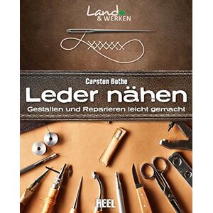 Carsten Bothe - Leder nähen: Gestalten und Reparieren leicht gemacht (Land & Werken) - Preis vom 12.06.2026 05:40:31 h Carsten Bothe - Leder nähen: Gestalten und Reparieren leicht gemacht (Land & Werken) - Preis vom 12.06.2026 05:40:31 h