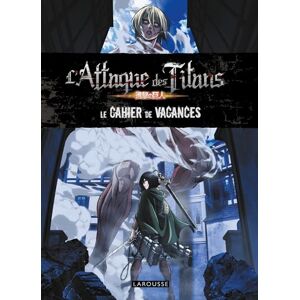Larousse - L'attaque des titans : le cahier de vacances - Preis vom 16.06.2026 05:30:18 h Larousse - L'attaque des titans : le cahier de vacances - Preis vom 16.06.2026 05:30:18 h