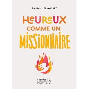 Gosset Emmanuel - Heureux comme un missionnaire - Preis vom 16.06.2026 05:30:18 h Gosset Emmanuel - Heureux comme un missionnaire - Preis vom 16.06.2026 05:30:18 h