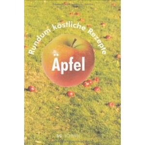 Werner Bockholt - Äpfel: Rundum köstliche Rezepte - Preis vom 13.06.2026 05:28:29 h Werner Bockholt - Äpfel: Rundum köstliche Rezepte - Preis vom 13.06.2026 05:28:29 h