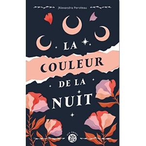 Alexandra Peroteau - La couleur de la nuit - Preis vom 13.06.2026 05:28:29 h Alexandra Peroteau - La couleur de la nuit - Preis vom 13.06.2026 05:28:29 h
