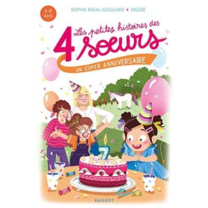 Sophie Rigal-Goulard - Les petites histoires des 4 soeurs. Un super anniversaire - Preis vom 15.06.2026 05:30:30 h Sophie Rigal-Goulard - Les petites histoires des 4 soeurs. Un super anniversaire - Preis vom 15.06.2026 05:30:30 h