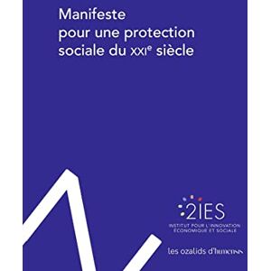2IES - Manifeste pour une protection sociale du XXIe siècle - Preis vom 11.06.2026 05:43:19 h 2IES - Manifeste pour une protection sociale du XXIe siècle - Preis vom 11.06.2026 05:43:19 h