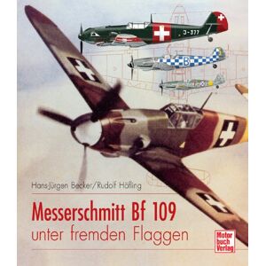 Becker Messerschmitt Bf 109 unter fremden Flaggen - Preis vom 11.06.2026 05:43:19 h Becker Messerschmitt Bf 109 unter fremden Flaggen - Preis vom 11.06.2026 05:43:19 h