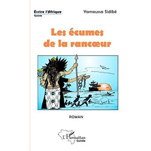 Yamoussa Sidibé - Les écumes de la rancoeur - Preis vom 12.06.2026 05:40:31 h Yamoussa Sidibé - Les écumes de la rancoeur - Preis vom 12.06.2026 05:40:31 h