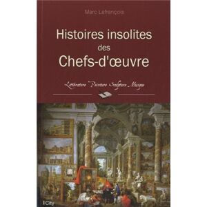 Marc Histoires insolites des chefs-d'oeuvre : littérature, peinture, sculpture, musique - Preis vom 16.06.2026 05:30:18 h Marc Histoires insolites des chefs-d'oeuvre : littérature, peinture, sculpture, musique - Preis vom 16.06.2026 05:30:18 h