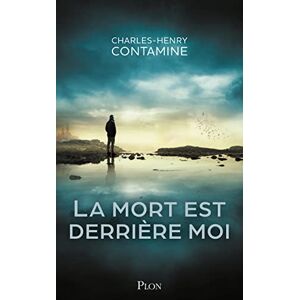 Charles-Henry Contamine - La mort est derrière moi - Preis vom 12.06.2026 05:40:31 h Charles-Henry Contamine - La mort est derrière moi - Preis vom 12.06.2026 05:40:31 h