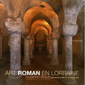 Braun Art roman en Lorraine : architecture et sculpture - Preis vom 13.06.2026 05:28:29 h Braun Art roman en Lorraine : architecture et sculpture - Preis vom 13.06.2026 05:28:29 h