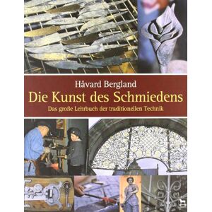 Havard Bergland - Die Kunst des Schmiedens: Das grosse Lehrbuch der traditionellen Technik - Preis vom 07.06.2026 05:33:53 h Havard Bergland - Die Kunst des Schmiedens: Das grosse Lehrbuch der traditionellen Technik - Preis vom 07.06.2026 05:33:53 h