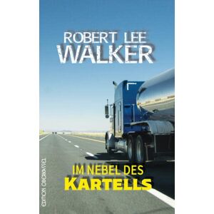 Walker, Robert Lee - Im Nebel des Kartells: Die vier Cops vom APD Buch 3 (Die vier Cops vom APD: Captain David Hodges und sein Team) - Preis vom 15.06.2026 05:30:30 h Walker, Robert Lee - Im Nebel des Kartells: Die vier Cops vom APD Buch 3 (Die vier Cops vom APD: Captain David Hodges und sein Team) - Preis vom 15.06.2026 05:30:30 h
