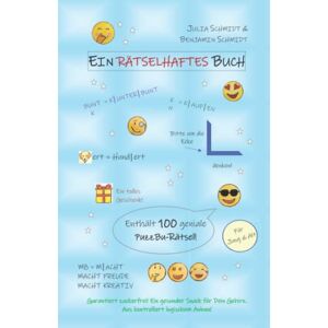 Julia Schmidt - Ein rätselhaftes Buch: Enthält 100 geniale PuzzBu-Rätsel - Ein tolles Geschenk! - Macht Freude, macht kreativ - Für Jung und Alt - Garantiert zuckerfrei. Ein gesunder Snack für Dein Gehirn - - Preis vom 14.06.2026 05:24:48 h Julia Schmidt - Ein rätselhaftes Buch: Enthält 100 geniale PuzzBu-Rätsel - Ein tolles Geschenk! - Macht Freude, macht kreativ - Für Jung und Alt - Garantiert zuckerfrei. Ein gesunder Snack für Dein Gehirn - - Preis vom 14.06.2026 05:24:48 h