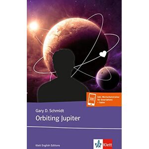 Schmidt, Gary D. - Orbiting Jupiter: Buch inkl. Wortschatztrainer für Smartphone und Tablet (Klett English Readers) - Preis vom 15.06.2026 05:30:30 h Schmidt, Gary D. - Orbiting Jupiter: Buch inkl. Wortschatztrainer für Smartphone und Tablet (Klett English Readers) - Preis vom 15.06.2026 05:30:30 h