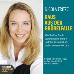 Nicola Fritze - Raus aus der Grübelfalle: Wie Sie Ihre Denkgewohnheiten ändern und Ihre Persönlichkeit gezielt weiterentwickeln - Preis vom 15.06.2026 05:30:30 h Nicola Fritze - Raus aus der Grübelfalle: Wie Sie Ihre Denkgewohnheiten ändern und Ihre Persönlichkeit gezielt weiterentwickeln - Preis vom 15.06.2026 05:30:30 h