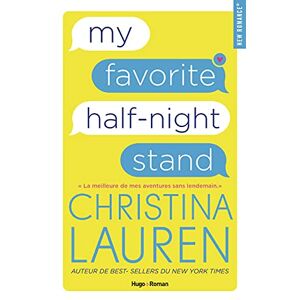 Christina Lauren - My favorite half-night stand. Mon aventure sans lendemain... favorite ! - Preis vom 13.06.2026 05:28:29 h Christina Lauren - My favorite half-night stand. Mon aventure sans lendemain... favorite ! - Preis vom 13.06.2026 05:28:29 h