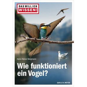 Bergmann Das will ich wissen! Wie funktioniert ein Vogel? - Preis vom 13.06.2026 05:28:29 h Bergmann Das will ich wissen! Wie funktioniert ein Vogel? - Preis vom 13.06.2026 05:28:29 h