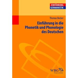Becker Einführung in die Phonetik und Phonologie des Deutschen - Preis vom 11.06.2026 05:43:19 h Becker Einführung in die Phonetik und Phonologie des Deutschen - Preis vom 11.06.2026 05:43:19 h
