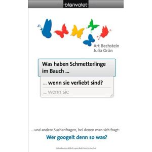 ART Was haben Schmetterlinge im Bauch, wenn sie verliebt sind?: ... und andere Suchanfragen, bei denen man sich fragt: Wer googelt denn so was? - Preis vom 10.06.2026 05:35:22 h ART Was haben Schmetterlinge im Bauch, wenn sie verliebt sind?: ... und andere Suchanfragen, bei denen man sich fragt: Wer googelt denn so was? - Preis vom 10.06.2026 05:35:22 h