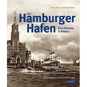 Braun Der Hamburger Hafen - Eine Zeitreise in Bildern - Preis vom 12.06.2026 05:40:31 h Braun Der Hamburger Hafen - Eine Zeitreise in Bildern - Preis vom 12.06.2026 05:40:31 h
