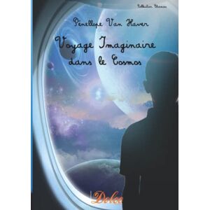 Pénellope Van Haver - Voyage imaginaire dans le cosmos - Preis vom 14.06.2026 05:24:48 h Pénellope Van Haver - Voyage imaginaire dans le cosmos - Preis vom 14.06.2026 05:24:48 h