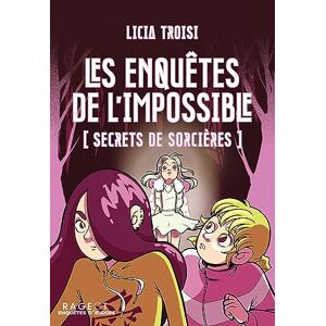 Licia Troisi - Les enquêtes de l'impossible. Secrets de sorcières - Preis vom 15.06.2026 05:30:30 h Licia Troisi - Les enquêtes de l'impossible. Secrets de sorcières - Preis vom 15.06.2026 05:30:30 h