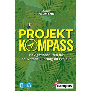 Mario Neumann - Projekt-Kompass: Navigationshilfen für souveräne Führung im Projekt, plus E-Book inside (ePub, mobi oder pdf) und Audio inside (mp3) - Preis vom 11.06.2026 05:43:19 h Mario Neumann - Projekt-Kompass: Navigationshilfen für souveräne Führung im Projekt, plus E-Book inside (ePub, mobi oder pdf) und Audio inside (mp3) - Preis vom 11.06.2026 05:43:19 h