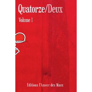 L'Amour des maux - Quatorze-deux. Vol. 1 - Preis vom 13.06.2026 05:28:29 h L'Amour des maux - Quatorze-deux. Vol. 1 - Preis vom 13.06.2026 05:28:29 h