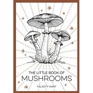 Hart The Little Book of Mushrooms: An Introduction to the Wonderful World of Mushrooms - Preis vom 12.06.2026 05:40:31 h Hart The Little Book of Mushrooms: An Introduction to the Wonderful World of Mushrooms - Preis vom 12.06.2026 05:40:31 h