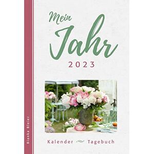 Bianka Bleier - Mein Jahr 2023 - Preis vom 15.06.2026 05:30:30 h Bianka Bleier - Mein Jahr 2023 - Preis vom 15.06.2026 05:30:30 h