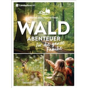 Maurice Ressel - Waldabenteuer für die ganze Familie: Outdoorspaß, Survivaltraining und Naturkunde. Am Tag und in der Nacht - Preis vom 11.06.2026 05:43:19 h Maurice Ressel - Waldabenteuer für die ganze Familie: Outdoorspaß, Survivaltraining und Naturkunde. Am Tag und in der Nacht - Preis vom 11.06.2026 05:43:19 h