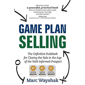 Marc Game Plan Selling: The Definitive Rulebook for Closing the Sale in the Age of the Well-Informed Prospect - Preis vom 16.06.2026 05:30:18 h Marc Game Plan Selling: The Definitive Rulebook for Closing the Sale in the Age of the Well-Informed Prospect - Preis vom 16.06.2026 05:30:18 h