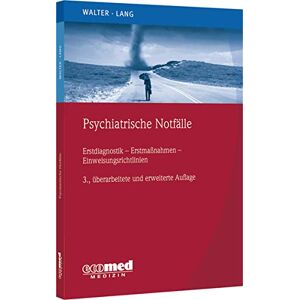 Marc Psychiatrische Notfälle: Erstmaßnahmen - Einweisungsrichtlinien - Fallbeispiele - Preis vom 16.06.2026 05:30:18 h Marc Psychiatrische Notfälle: Erstmaßnahmen - Einweisungsrichtlinien - Fallbeispiele - Preis vom 16.06.2026 05:30:18 h