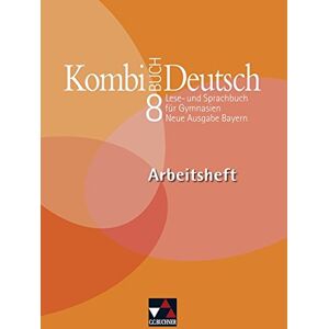 Becker Kombi-Buch Deutsch - Neue Ausgabe Bayern / Kombi-Buch Deutsch Bayern AH 8 - neu: Lese- und Sprachbuch für Gymnasien - Preis vom 15.06.2026 05:30:30 h Becker Kombi-Buch Deutsch - Neue Ausgabe Bayern / Kombi-Buch Deutsch Bayern AH 8 - neu: Lese- und Sprachbuch für Gymnasien - Preis vom 15.06.2026 05:30:30 h
