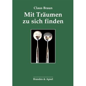 Claus Braun: Mit Träumen zu sich finden: Edition Somni - Preis vom 12.06.2026 05:40:31 h Claus Braun: Mit Träumen zu sich finden: Edition Somni - Preis vom 12.06.2026 05:40:31 h