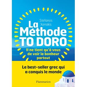 Xenakis Stephanos - La méthode to doro : il ne tient qu'à vous de voir le bonheur partout - Preis vom 16.06.2026 05:30:18 h Xenakis Stephanos - La méthode to doro : il ne tient qu'à vous de voir le bonheur partout - Preis vom 16.06.2026 05:30:18 h