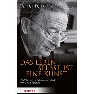Funk Das Leben selbst ist eine Kunst: Einführung in Leben und Werk von Erich Fromm (HERDER spektrum) - Preis vom 13.06.2026 05:28:29 h Funk Das Leben selbst ist eine Kunst: Einführung in Leben und Werk von Erich Fromm (HERDER spektrum) - Preis vom 13.06.2026 05:28:29 h